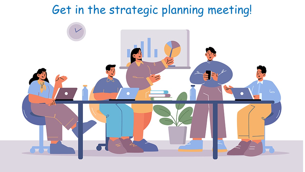 Get in the planning meeting